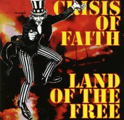 Crisis Of Faith : Land of the Free